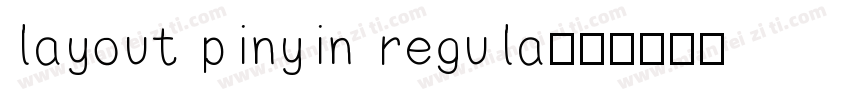 layout pinyin regula字体转换